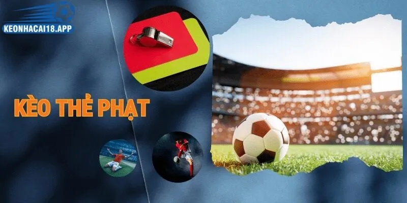 Ảnh hưởng của thẻ phạt đến việc soi kèo tại kèo nhà cái