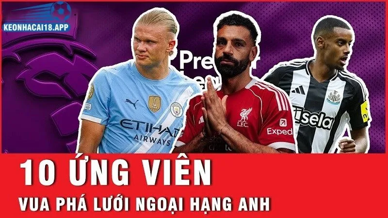 Tổng quan cuộc đua vua phá lưới ngoại hạng anh mùa 2025